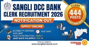 Sangli DCC Bank Clerk Recruitment 2026 Notification Out - Apply Online for 444 Posts